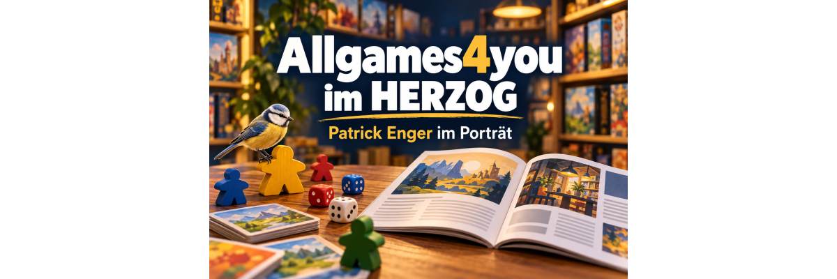 Patrick Enger im HERZOG: Wie die Spieleleidenschaft zum Beruf wurde - Patrick Enger im HERZOG | Allgames4you &amp; Bird-Box