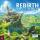 Rebirth: Aufbruch in eine neue Zeit