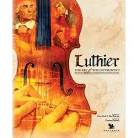 Luthier The Art of the Instrument (EN)