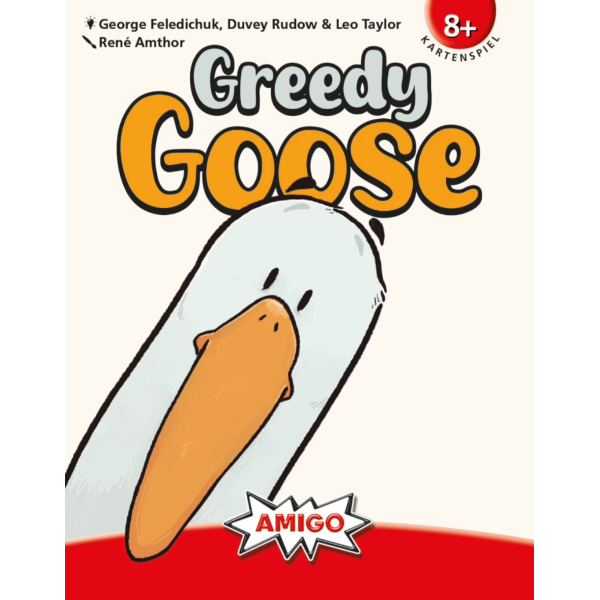 Greedy Goose