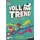Voll im Trend
